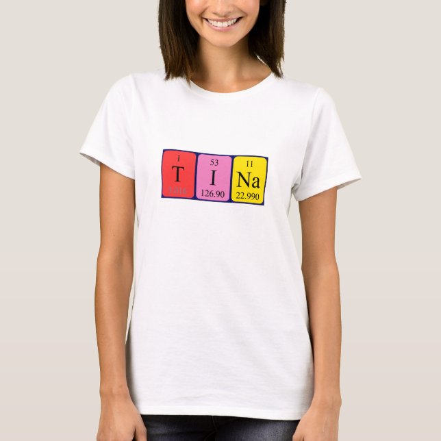 Namen-Shirt periodischer Tabelle Tinas T-Shirt (Vorderseite)