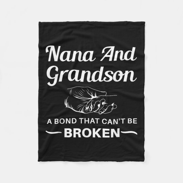 Nana And Grandson A Bond That Can't Be Broken  Fleecedecke (Vorderseite)