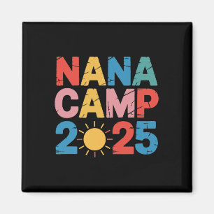 Nana Camp 2025 Familienurlaub Sommer-Camping-Crew Magnet