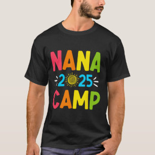 Nana Camp 2025 Familienurlaub Sommer-Camping-Crew T-Shirt