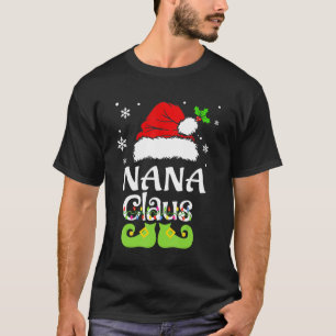 Nana Claus Family Matching Nana Claus Pajama 3 T-Shirt