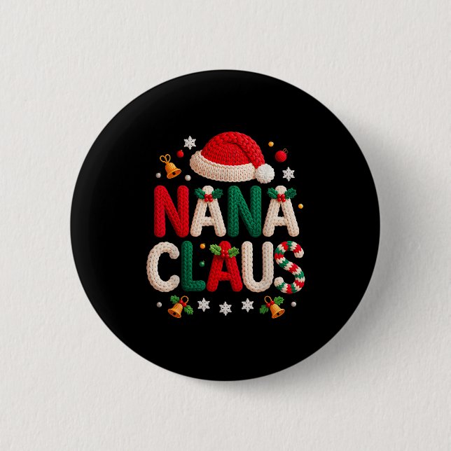 Nana Claus Knitted Design Grandma Pajama Family Ma Button (Vorderseite)