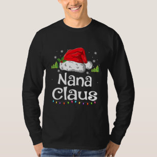 Nana Claus Shirt Christmas Pajama Family Matching