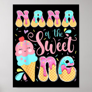 Nana des süßen Eis 1. Geburtstagsmädchens  Poster