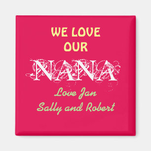 Nana Fridge Magnet Personnalisé NOUS AIMONS NOTRE