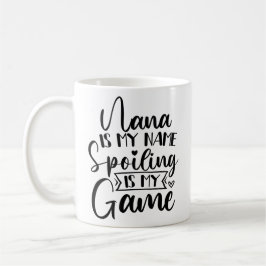 Nana ist mein Name, ich heiße, ist mein Spiel Kaffeetasse