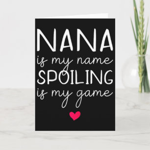 Nana ist mein Name Verwöhnen ist mein Spiel Lustig Karte