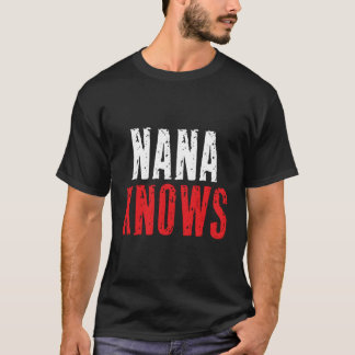 Nana kennt den Namen Personalisiert Girl Woman Cus T-Shirt