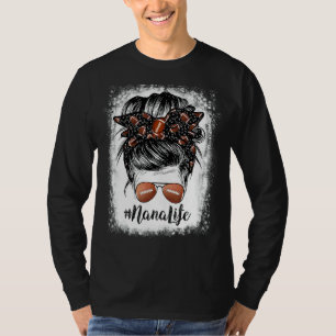 Nana Life Messy Bun Football Player geblasen T-Shirt