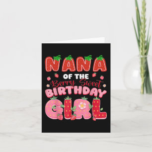 Nana of the Berry Sweet Birthday Girl Strawberry L Karte