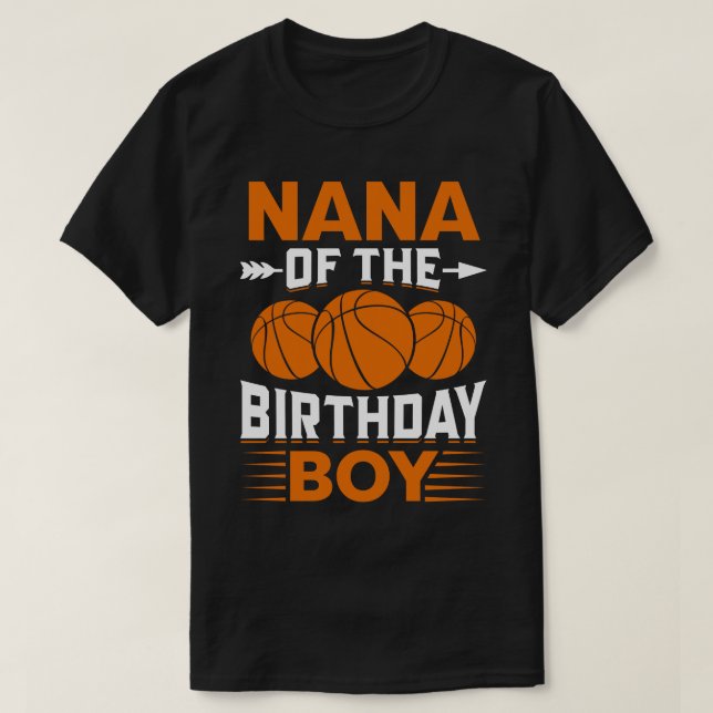 NANA Of The Birthday Boy Basketball T-Shirt (Design vorne)