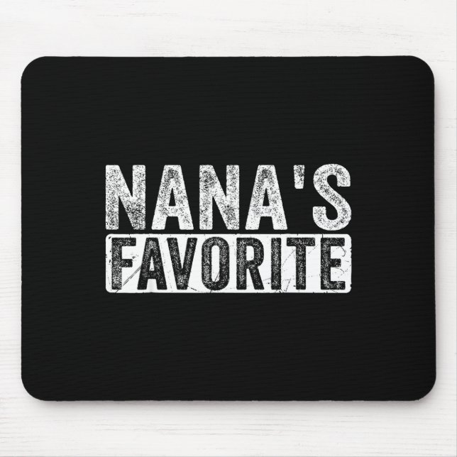 Nana’s Favorite Cute Family Granhild Quote Proud G Mousepad (Vorne)