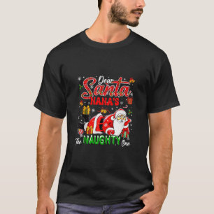 Nana s Naughty One Christmas Santa Matching Funny T-Shirt