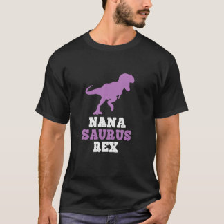 Nana Saurus Rex Dino Dinosaurier Nana Saurus Funny T-Shirt