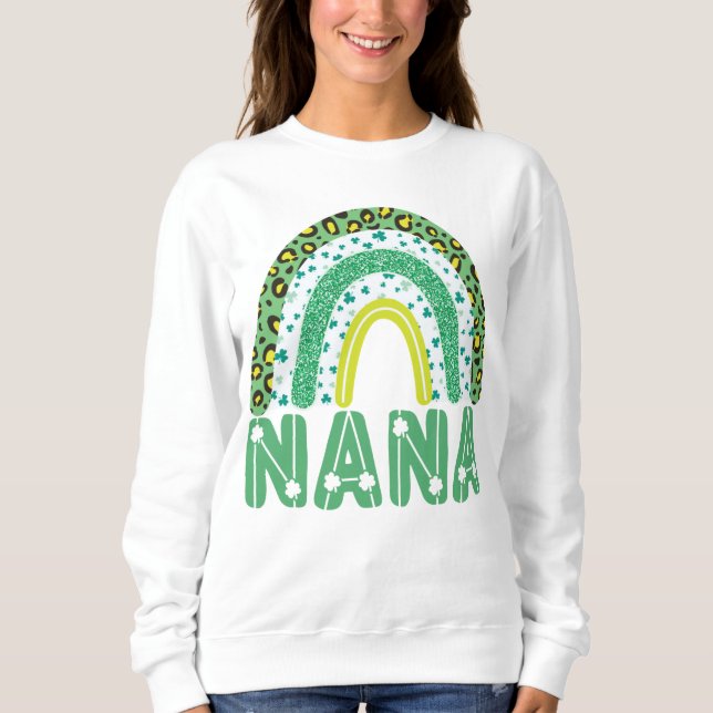 Nana St Patricks Day Irish Großmutter Rainbow Sweatshirt (Vorderseite)