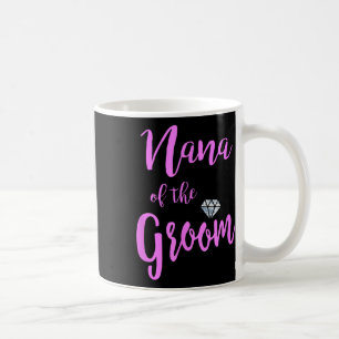 Nana vom Groom T Shirt Bridal Hochzeitsring Pink Kaffeetasse