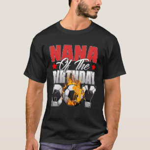 Nana von der Geburtstagsfeier des jungen Fußballs T-Shirt