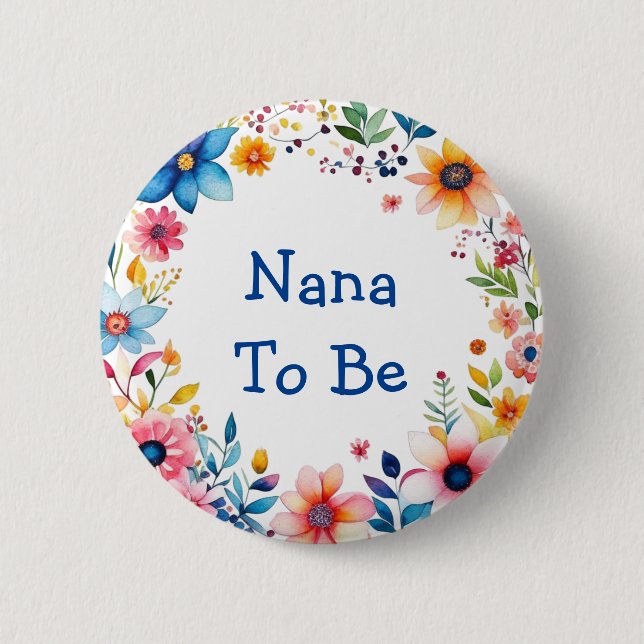 Nana zu sein Blumenrosa und Blue Baby Dusche Button (Vorderseite)