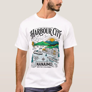 Nanaimo British Columbia Harbour City Wasserfront T-Shirt