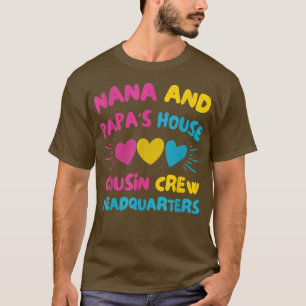 Nanas und Papas House Cousin Crew Hauptsitz T-Shirt
