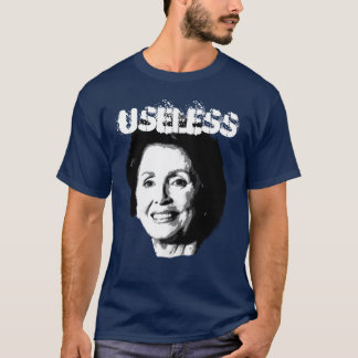 NANCY PELOSI IST UNBRAUCHBARE 2 T-Shirt