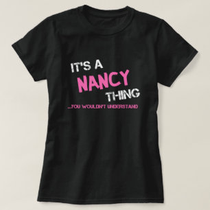 Nancy, was man T - Shirt nicht verstehen würde