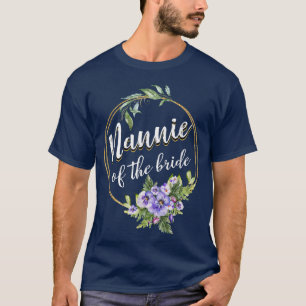 Nannie der Braut Hochzeit Brautparty Nannie T-Shirt