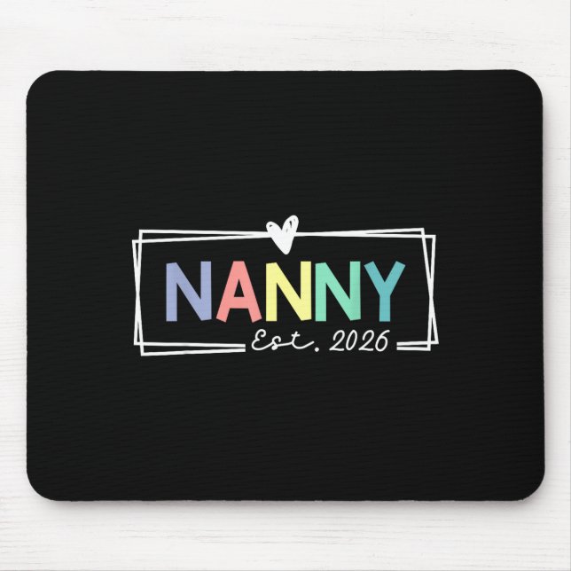 Nanny Est 2026 Promoted To Grandma 2026 For Grandm Mousepad (Vorne)