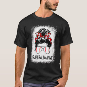 Nanny Life Messy Bun Softball Baseball Mo geblasen T-Shirt