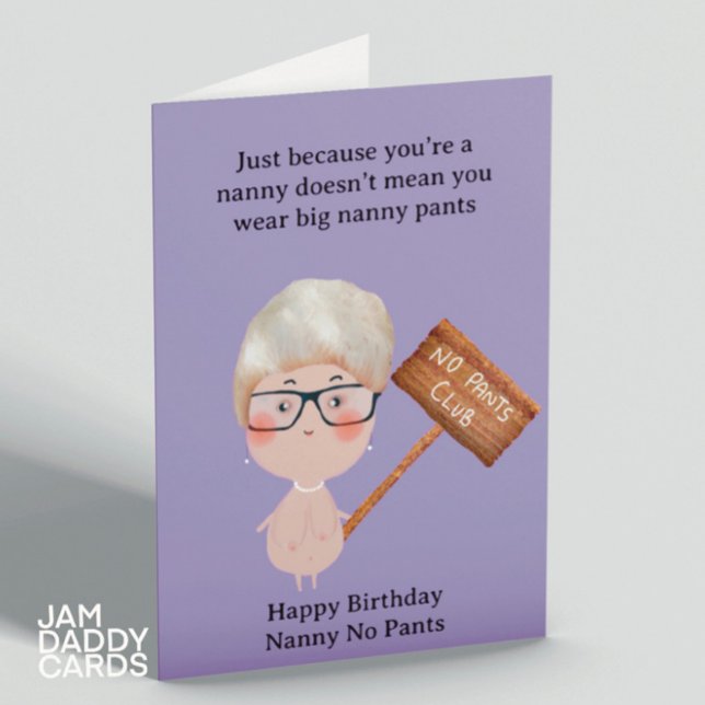 Nanny No Pants Funny Geburtstag Karte (Von Creator hochgeladen)