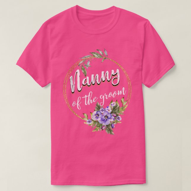 Nanny Of The Groom Wedding Bachelor Party Nanny Ma T-Shirt (Design vorne)