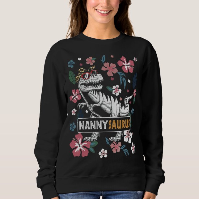 Nannysaurus Rex Grandma Dinosaur Rex Nanny Saurus Sweatshirt (Vorderseite)
