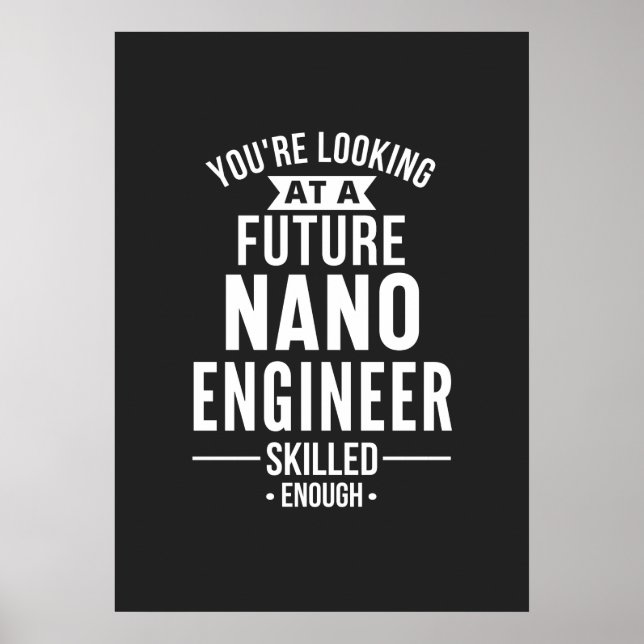NANO-Geschenk für Ingenieure Poster (Vorne)