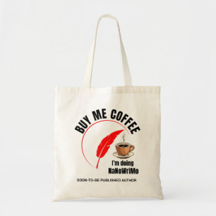 NaNoWriMo KAUFEN ME COFFEE Author Tragetasche