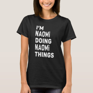 Naomi macht Naomi, Naomi T-Shirt