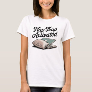 Nap-Falle aktiviert Cozy Chaos, Selbstbewusster T-Shirt