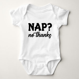 Nap? No Thanks Baby Strampler