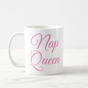 Nap Queen Mug   Citation drôle et Humour Slogan Mu