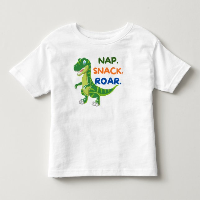 Nap Snack Roar Dinosaur Toddler T-Shirt  (Vorderseite)
