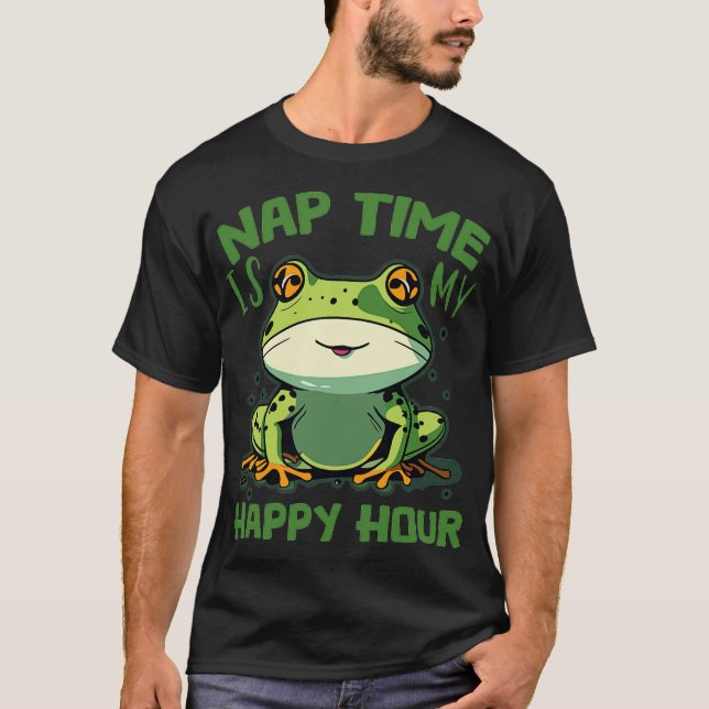 nap time is my happy hour frog T-Shirt (Vorderseite)