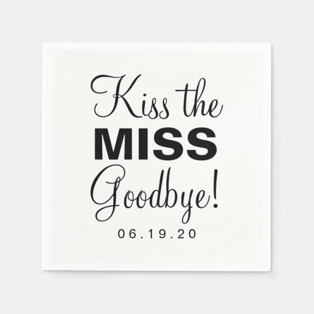 Napkin - Kuss die Miss Goodbye Serviette (Vorderseite)