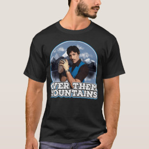 Napoleon Dynamite Onkel Rico - Über ihnen Berg T-Shirt