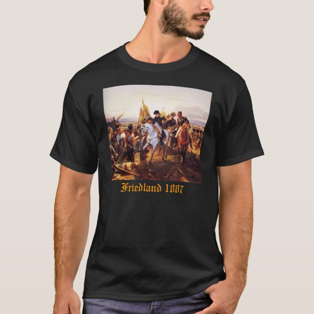 Napoleon Friedland 1807 T-Shirt (Vorderseite)