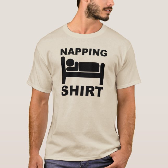 Napping Shirt Funny T - Shirt (Vorderseite)