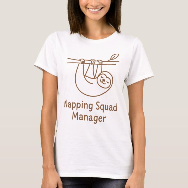 Napping Squad Manager T - Shirt - Funny Sloth Slee (Vorderseite)