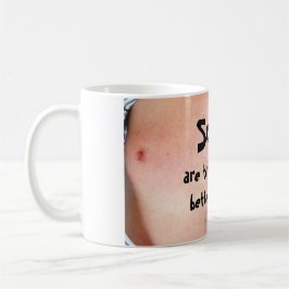 Narben sind Tätowierungen mit besseren Geschichten Kaffeetasse