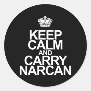 Narcan Behalte Ruhe und trägt Narcan Runder Aufkleber