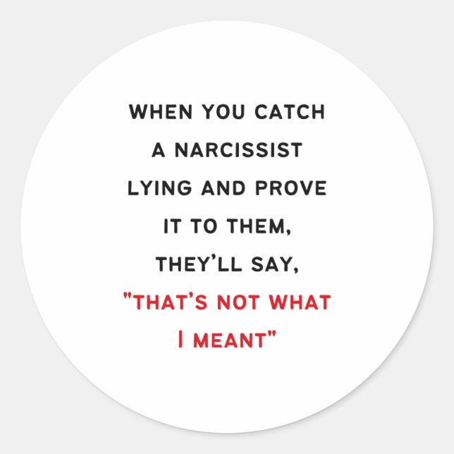 Narcissist Gaslighting Runder Aufkleber (Vorderseite)