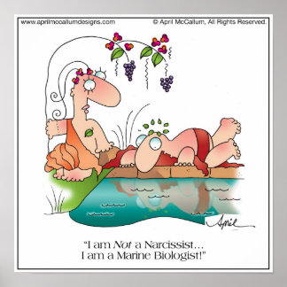 NARCISSIST Print by April McCallum Poster