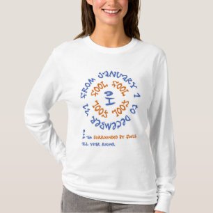 Narren das ganze Jahr über T-Shirt